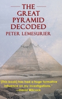 The Great Pyramid Decoded by Peter Lemesurier (1996) 1635619882 Book Cover
