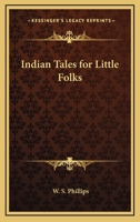 Indian Tales for Little Folks 1162753161 Book Cover