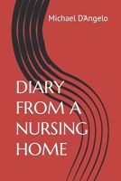 DIARY FROM A NURSING HOME B0CPSXT6S2 Book Cover