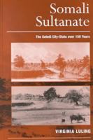 Somali Sultanate: The Geledi City-state Over 150 Years 0765809141 Book Cover