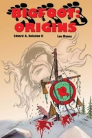 Bigfoot: ORIGINS A Graphic Novel 1630734462 Book Cover