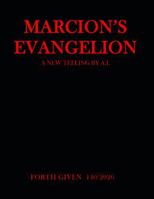 Marcion's Evangelion: A New Telling by A.I. B0GK4NZJM9 Book Cover