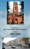 Das Ja zum Leben und zum Menschen, Band 5: Predigten 2001-2002 3743119080 Book Cover