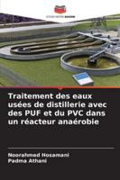 Traitement des eaux usées de distillerie avec des PUF et du PVC dans un réacteur anaérobie 6208702143 Book Cover