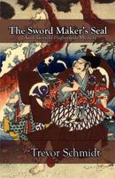 The Sword Maker's Seal 1609770439 Book Cover