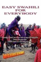 Easy Swahili for Everybody 1432713817 Book Cover