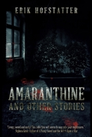 Amaranthine: Large Print Edition 1671712277 Book Cover