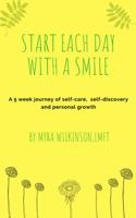 Start Each Day With A Smile 0692178678 Book Cover