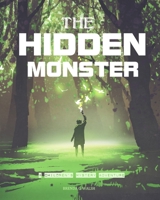 The Hidden Monster: A children's mystery adventure B084QK932P Book Cover