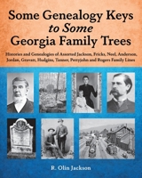 Some Genealogy Keys To Some Georgia Family Trees B0BW2WR6WL Book Cover