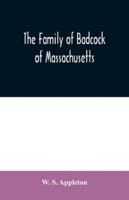 The Family of Badcock of Massachusetts (Classic Reprint) 9354030734 Book Cover