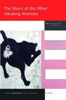 The Shock of the Other: Situating Alterities. (Thamyris/Intersecting: Place, Sex & Race) 9042021993 Book Cover