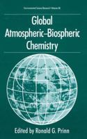 Global Atmospheric-Biospheric Chemistry (Environmental Science Research) 1461360757 Book Cover