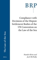 Compliance with Decisions of the Dispute Settlement Bodies of the Un Convention on the Law of the Sea (Brill Research Perspectives in International Law) 9004689893 Book Cover