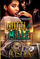 Gotti & Mille: You changed me baby 0359797571 Book Cover