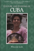 Culture and Customs of Cuba 0313360952 Book Cover