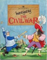 Investigating the Civil War 0707801117 Book Cover