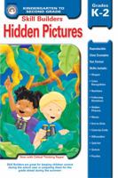 Hidden Pictures: Grades K-2 (Skill Builders (Rainbow Bridge Publishing)) 1594412731 Book Cover