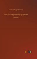 Female Scripture Biographies 3734026245 Book Cover