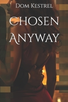 Chosen Anyway B0H2455C72 Book Cover