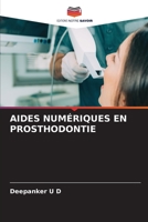 AIDES NUMÉRIQUES EN PROSTHODONTIE 6206232255 Book Cover