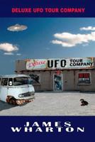 Deluxe UFO Tour Company 1481166883 Book Cover