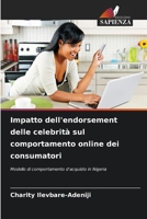 Impatto dell'endorsement delle celebrità sul comportamento online dei consumatori 6207260473 Book Cover