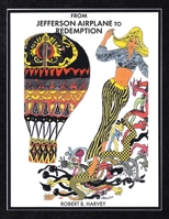 From Jefferson Airplane to Redemption B0FWM2YT49 Book Cover