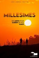 Millesimes: Des mots pour guérir de nos maux 9995279525 Book Cover
