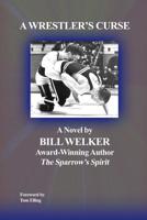 The Novel Wrestler 1644268388 Book Cover