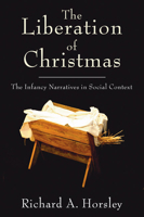 The Liberation of Christmas: The Infancy Narratives in Social Context 0824509056 Book Cover