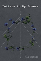 Letters to My Lovers 191442218X Book Cover