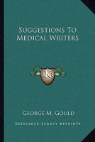 Suggestions To Medical Writers 9354001602 Book Cover