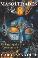 MASQUERADES OF 8 B0C477KPC5 Book Cover