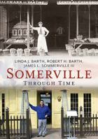 Somerville Through Time 1635000327 Book Cover