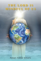 The Lord is Mindful of Us 1644715929 Book Cover