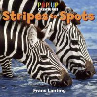 Pop-Up Creatures: Stripes to Spots 0762441356 Book Cover