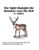 The Night Rudolph the Reindeer Lost His Bell B0G4JKRT24 Book Cover