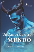 Un Amor de Otro Mundo B0CCCPKV53 Book Cover