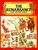 The Renaissance and New World (History of Everyday Things) 0872265641 Book Cover