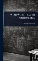 Wentworth-smith Arithmetics 1024897419 Book Cover