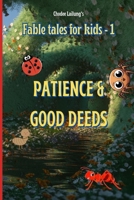 Fable tales for kids - Patience & Good Deeds B0CNS6CVM3 Book Cover
