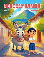 RENÉ AND THE DONKEY RAMÓN B0FQ48FJ1L Book Cover
