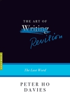 The Art of Revision: The Last Word 1644450399 Book Cover