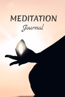 Meditation Journal: Daily Meditation Log Book 120 pages, 6x9 inches Gift for Meditators 1660466598 Book Cover