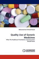 Quality Use of Generic Medicines: What The Healthcare Practitioners and Consumers Should Know 3838383621 Book Cover