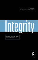 Integrity in the Public and Private Domains 0415180317 Book Cover