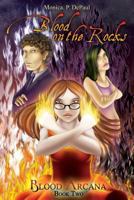 Blood on the Rocks (Blood Arcana) 1535199148 Book Cover