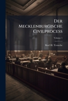 Der Mecklenburgische Civilproceß, Volume 1... 1271252791 Book Cover