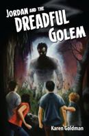 Jordan and the Dreadful Golem 0983868522 Book Cover